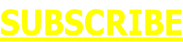 SUBSCRIBE